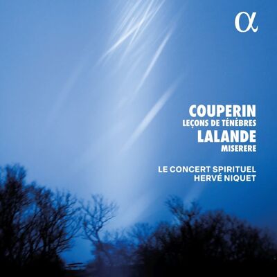 Alpha Couperin: Leçons de Ténèbres - Lalande: Miserere Alpha Couperin: Leçons de Ténèbres - Lalande: Miserere