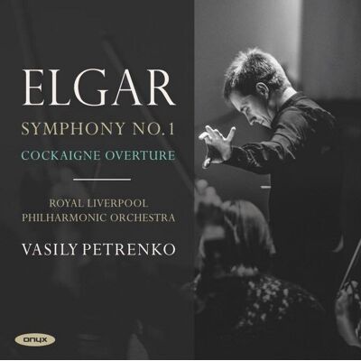 Onyx Elgar: Symphony No.1, Cockaigne Ouverture Onyx Elgar: Symphony No.1, Cockaigne Ouverture