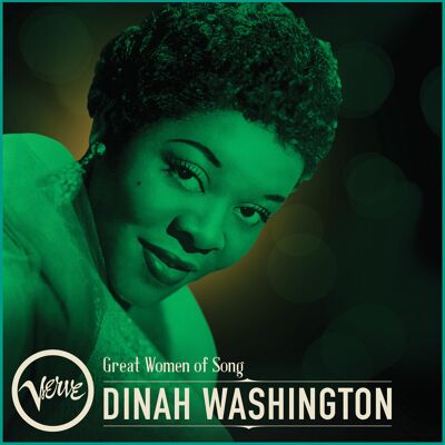 Verve Great Women Of Song: Dinah Washington Verve Great Women Of Song: Dinah Washington