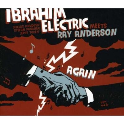 Sundance Ibrahim Electric Meets Ray Anderson Again Sundance Ibrahim Electric Meets Ray Anderson Again