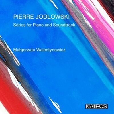 Kairos Jodlowski: Series For Piano And Soundtrack Kairos Jodlowski: Series For Piano And Soundtrack