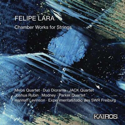 Kairos Lara: Chamber Works for Strings Kairos Lara: Chamber Works for Strings