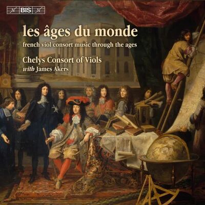 Bis Les âges Du Monde (French Viol Consort Music Through the Ages) Bis Les âges Du Monde (French Viol Consort Music Through the Ages)