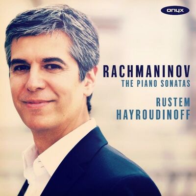Onyx Rachmaninow: Piano Sonatas Onyx Rachmaninow: Piano Sonatas
