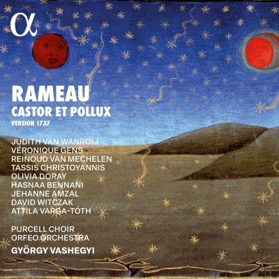 Alpha Rameau: Castor et Pollux (1737 Version) Alpha Rameau: Castor et Pollux (1737 Version)