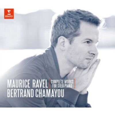 Erato Ravel: Complete Works For Solo Piano Erato Ravel: Complete Works For Solo Piano