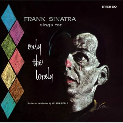 ART Sinatra, Frank - Sings For Only the Lonely ART Sinatra, Frank - Sings For Only the Lonely