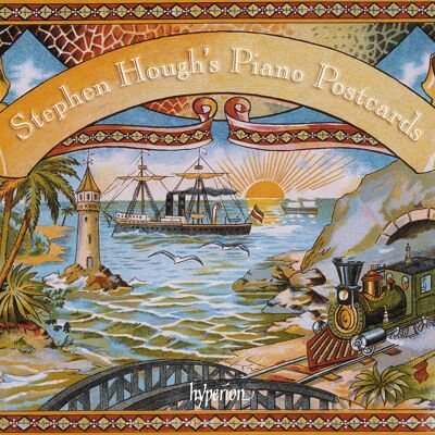 Hyperion Stephen Hough's Piano Postcards Hyperion Stephen Hough's Piano Postcards