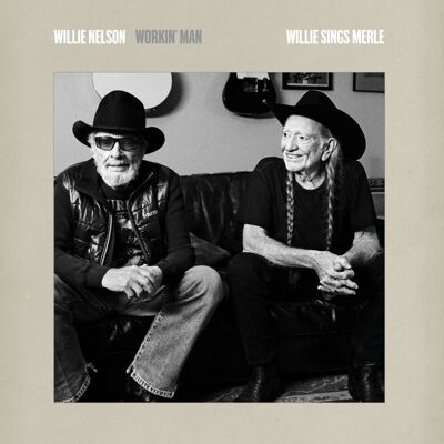 Sony Workin' Man: Willie Sings Merle Sony Workin' Man: Willie Sings Merle