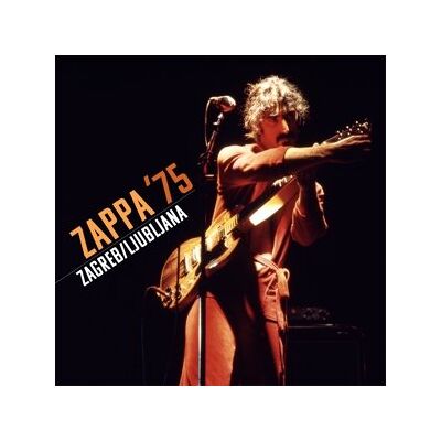 Universal Music Zappa '75: Zagreb / Ljubljana Universal Music Zappa '75: Zagreb / Ljubljana