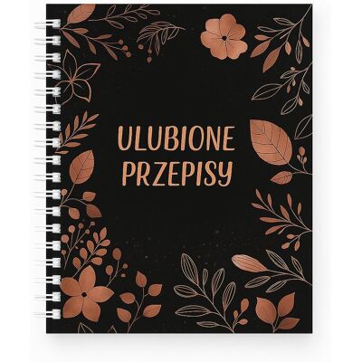 Zanotuj mnie Ulubione Przepisy – Przepiśnik B5 – Spirala – Twarda Oprawa Zanotuj mnie Ulubione Przepisy – Przepiśnik B5 – Spirala – Twarda Oprawa