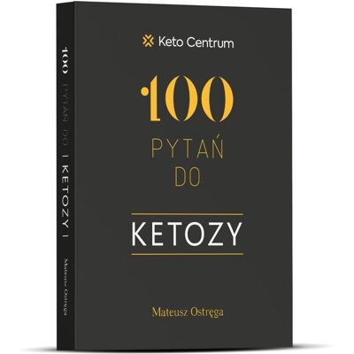 100 pytań do ketozy 100 pytań do ketozy