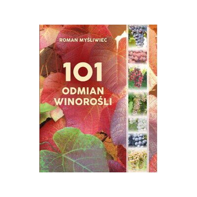 101 odmian winorośli 101 odmian winorośli