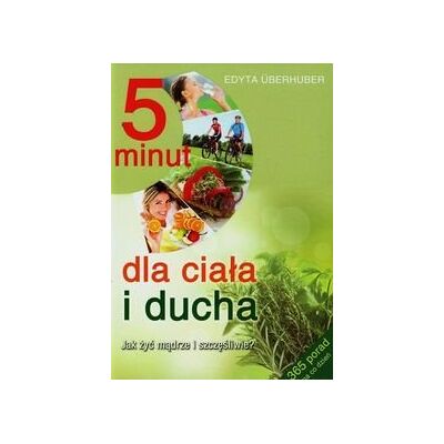 5 minut dla ciała i ducha 5 minut dla ciała i ducha