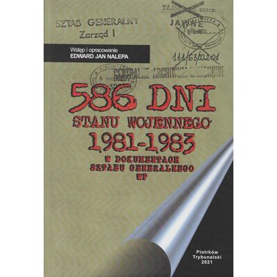 586 dni stanu wojennego 1981-1983 586 dni stanu wojennego 1981-1983
