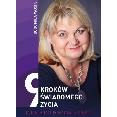9 Kroków świadomego życia 9 Kroków świadomego życia