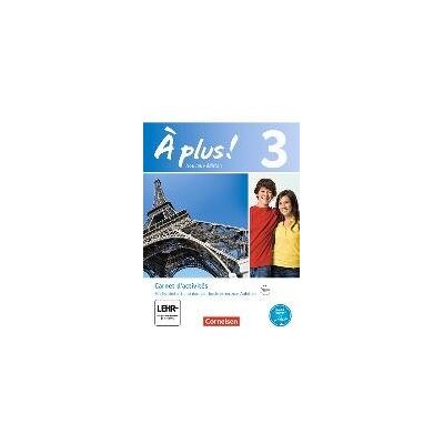 À plus! Nouvelle édition. Band 3. Carnet d'activités mit Audios online À plus! Nouvelle édition. Band 3. Carnet d'activités mit Audios online