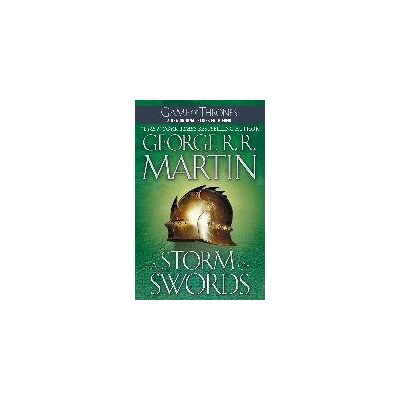 A Storm Of Swords: A Song Of Ice And Fire: Book Three A Storm Of Swords: A Song Of Ice And Fire: Book Three
