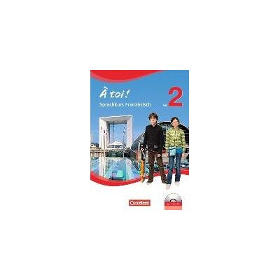 À toi! 6. Schuljahr. Arbeitsheft mit mp3-CD. Sprachkurs Saarland À toi! 6. Schuljahr. Arbeitsheft mit mp3-CD. Sprachkurs Saarland