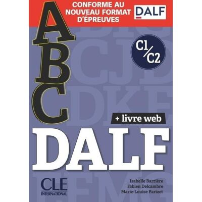 ABC DALF Niveaux C1/C2 Livre + Livre-web + Audio ABC DALF Niveaux C1/C2 Livre + Livre-web + Audio