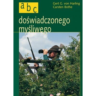 ABC doświadczonego myśliwego ABC doświadczonego myśliwego
