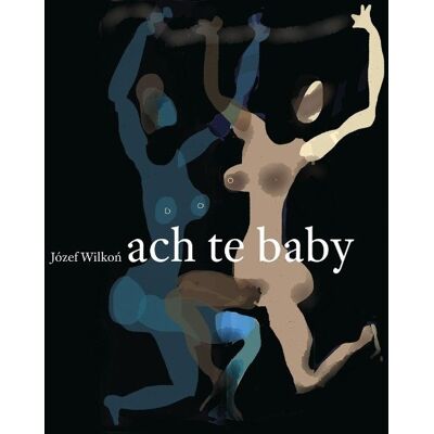 Ach te baby Ach te baby