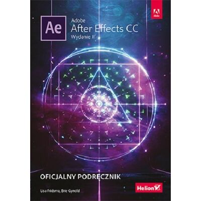 Adobe After Effects CC. Oficjalny podręcznik Adobe After Effects CC. Oficjalny podręcznik