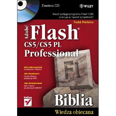Adobe Flash CS5/CS5 PL Professional. Biblia Adobe Flash CS5/CS5 PL Professional. Biblia