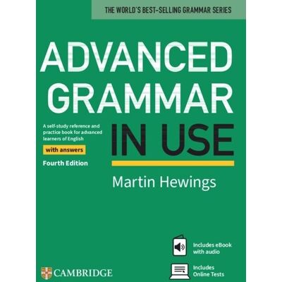 Advanced Grammar in Use. Fourth Edition with answers. Book with Online Tests and eBook Advanced Grammar in Use. Fourth Edition with answers. Book with Online Tests and eBook
