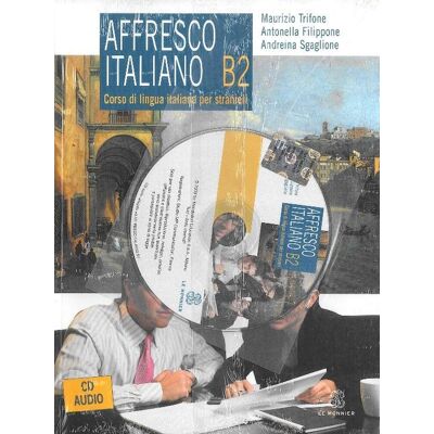 Affresco italiano. Język włoski. Poziom B2. Podręcznik +CD Affresco italiano. Język włoski. Poziom B2. Podręcznik +CD