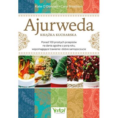 Ajurweda. Książka kucharska Ajurweda. Książka kucharska