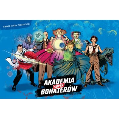 Akademia Super Bohaterów Akademia Super Bohaterów