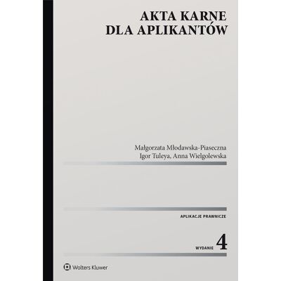 Akta karne dla aplikantów Akta karne dla aplikantów