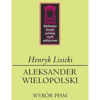 Aleksander Wielopolski Aleksander Wielopolski