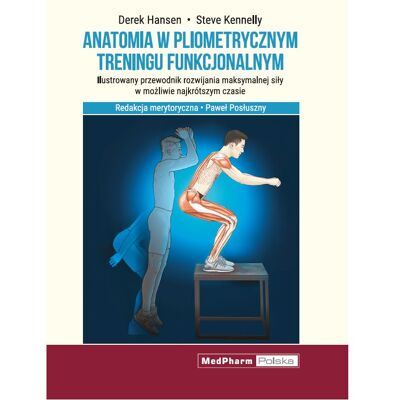 Anatomia w pliometrycznym treningu funkcjonalnym Anatomia w pliometrycznym treningu funkcjonalnym