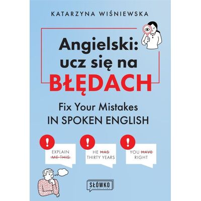 Angielski: ucz się na błędach Angielski: ucz się na błędach