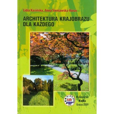 Architektura krajobrazu dla każdego Architektura krajobrazu dla każdego
