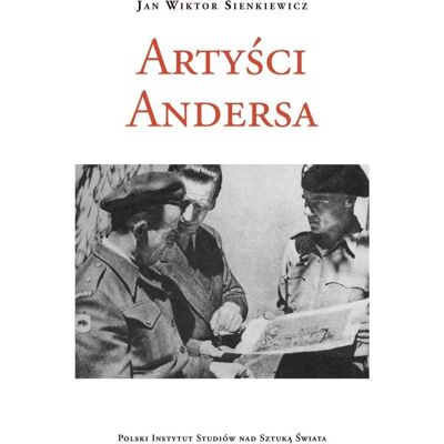 Artyści Andersa. Continuità e novità Artyści Andersa. Continuità e novità