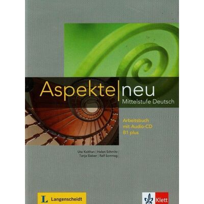 Aspekte neu mittelstufe deutsch. Arbeitsbuch mit Audio-CD B1 plus + CD Aspekte neu mittelstufe deutsch. Arbeitsbuch mit Audio-CD B1 plus + CD