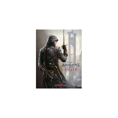 Assassin's Creed®: The Art of Assassin`s Creed® Unity Assassin's Creed®: The Art of Assassin`s Creed® Unity