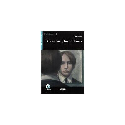 Au revoir, les enfants. Buch + Audio-CD Au revoir, les enfants. Buch + Audio-CD