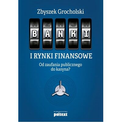 Banki i rynki finansowe Banki i rynki finansowe