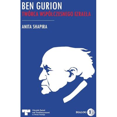 Ben Gurion. Twórca współczesnego Izraela Ben Gurion. Twórca współczesnego Izraela