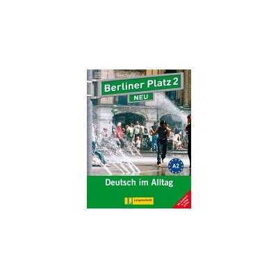 Berliner Platz 2 NEU - Lehr- und Arbeitsbuch 2 mit 2 Audio-CDs und 'Im Alltag EXTRA' Berliner Platz 2 NEU - Lehr- und Arbeitsbuch 2 mit 2 Audio-CDs und 'Im Alltag EXTRA'