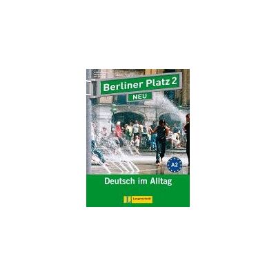 Berliner Platz 2 NEU - Lehr- und Arbeitsbuch 2 mit 2 Audio-CDs und 'Treffpunkt D-A-CH' Berliner Platz 2 NEU - Lehr- und Arbeitsbuch 2 mit 2 Audio-CDs und 'Treffpunkt D-A-CH'