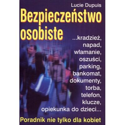 Bezpieczeństwo osobiste Bezpieczeństwo osobiste