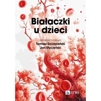 Białaczki u dzieci Białaczki u dzieci