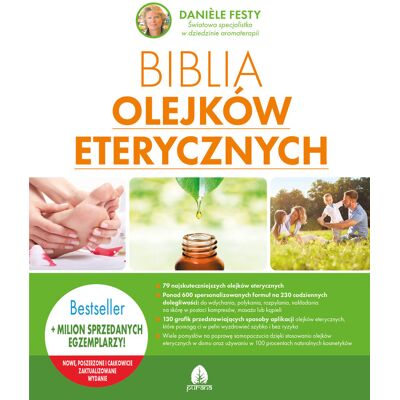 Biblia olejków eterycznych Biblia olejków eterycznych
