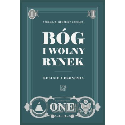Bóg i wolny rynek. Religie a ekonomia Bóg i wolny rynek. Religie a ekonomia