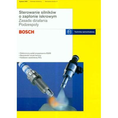 Bosch Sterowanie Silników o Zapłonie Iskrowym. Zasada Działania. Podzespoły Bosch Sterowanie Silników o Zapłonie Iskrowym. Zasada Działania. Podzespoły